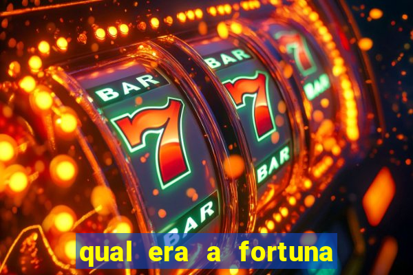 qual era a fortuna do beto carrero